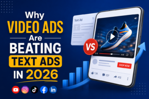 Why Video Ads Are Beating Text Ads in 2026 – Google Display and YouTube Advertising