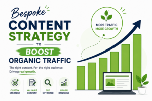 Bespoke content strategy for growth.