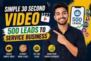 30 second video lead generation strategy for service business"